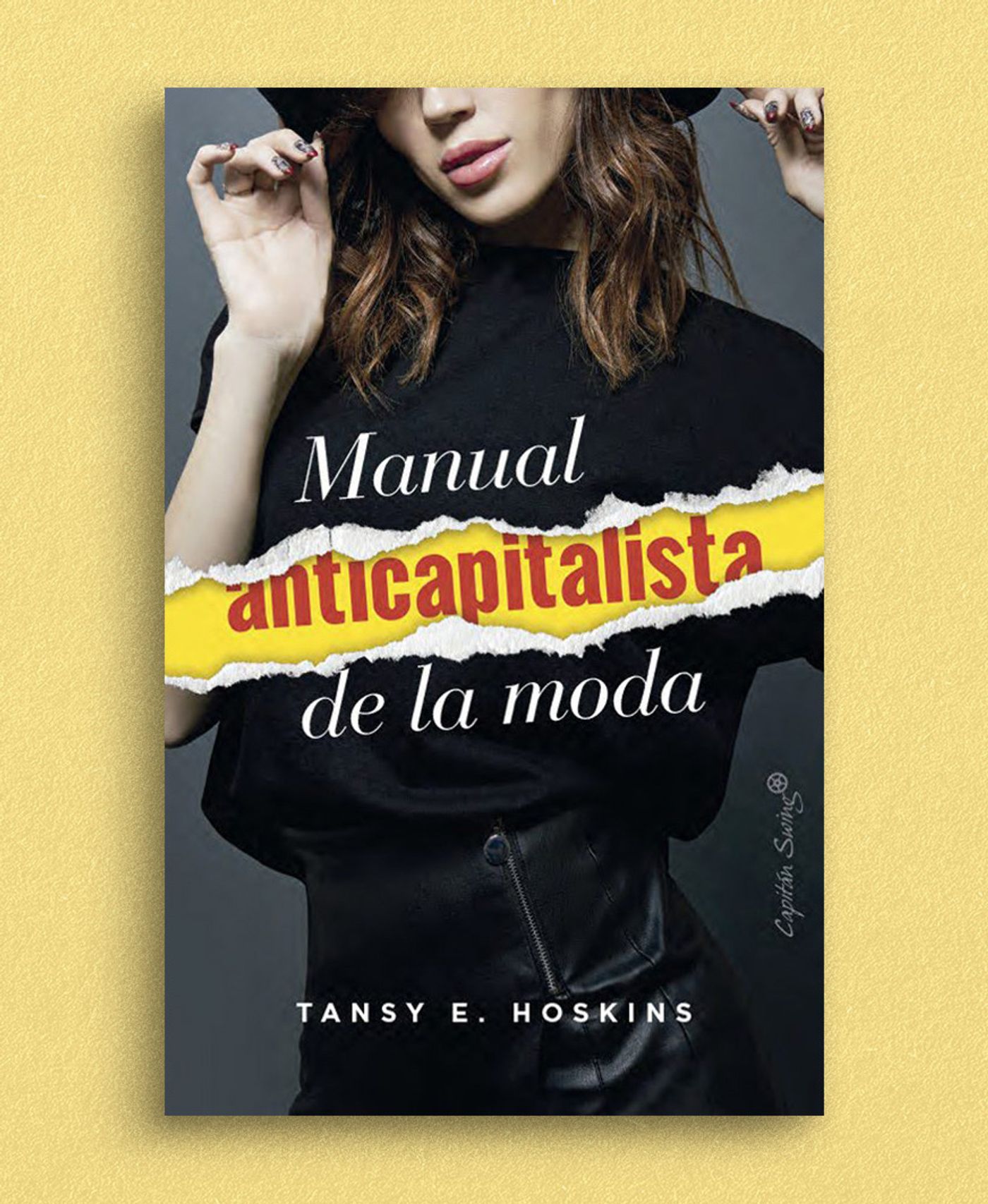 Edición española de “Manual anticapitalista de la moda”.