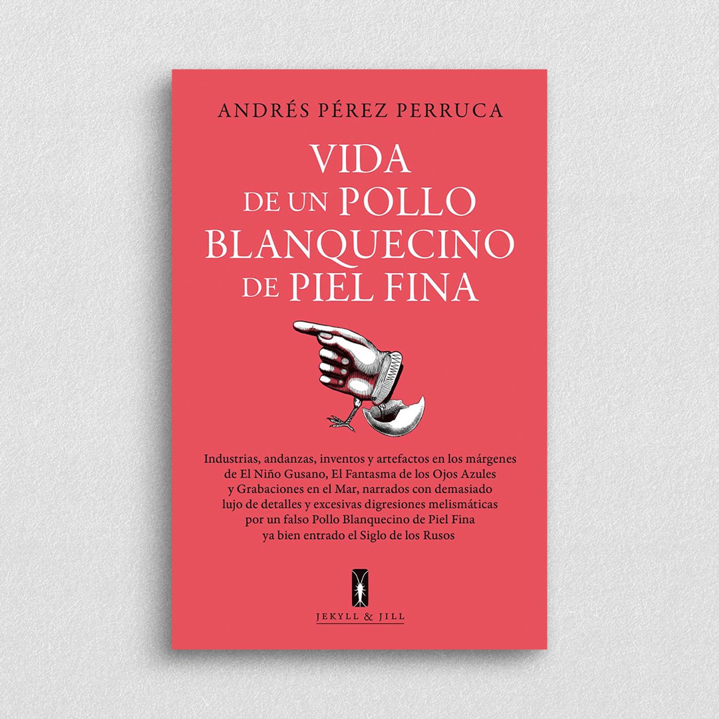 Portada de “Vida de un pollo blanquecino de piel fina”. 