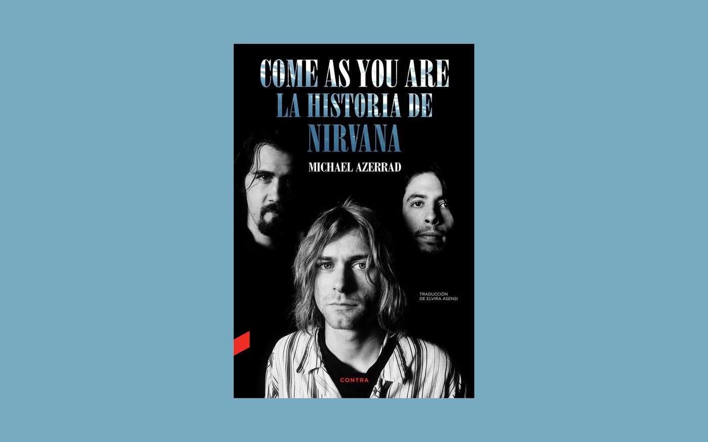 “Hoy la gente necesita ese tipo de autenticidad más que nunca. Eso es lo que representa Nirvana”, asegura Michael Azerrad.