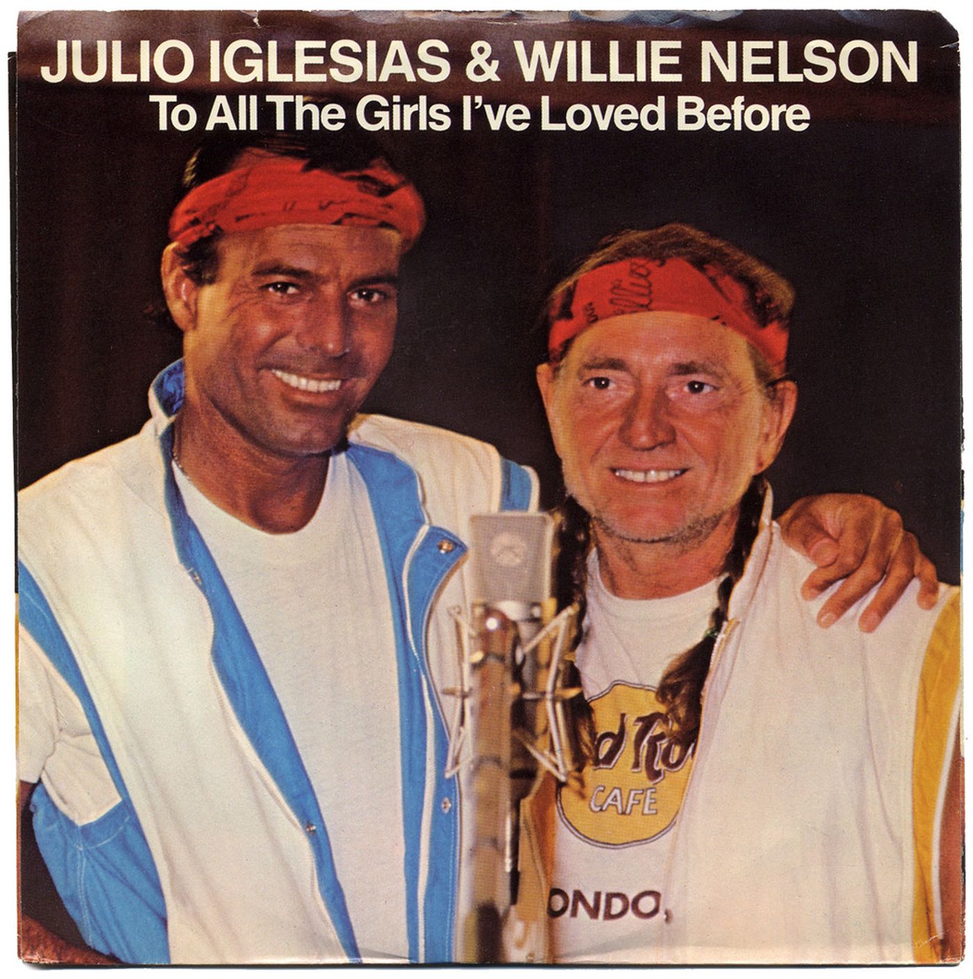Portada del single “To All The Girls I've Loved Before” (1983).