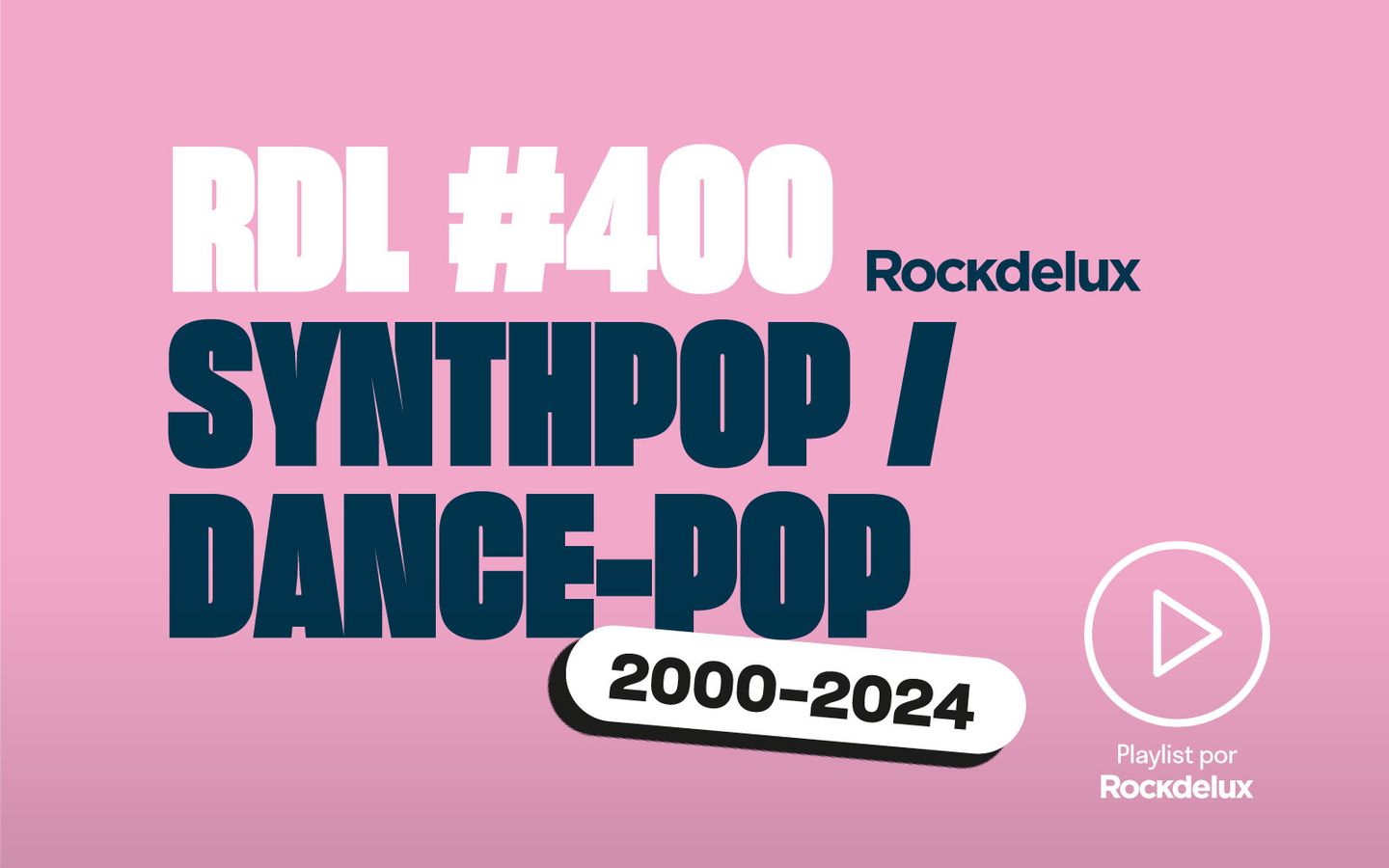 Rockdelux #400: Synthpop / Dance-pop