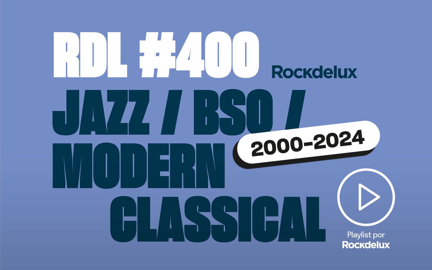 Rockdelux #400: Jazz / BSO / Modern Classical