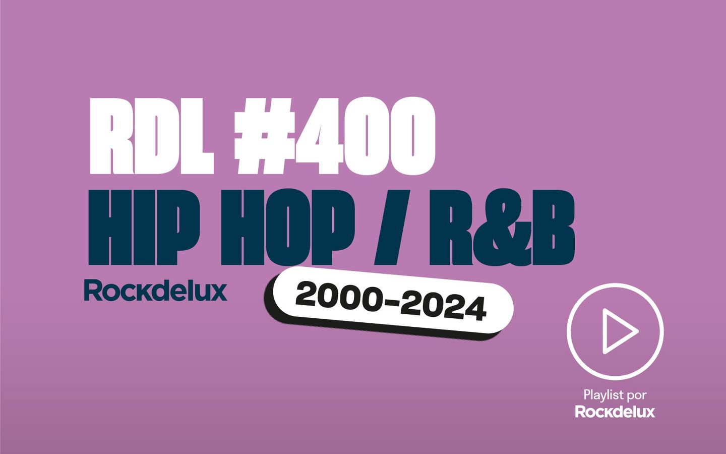 Rockdelux #400: Hip hop / R&B