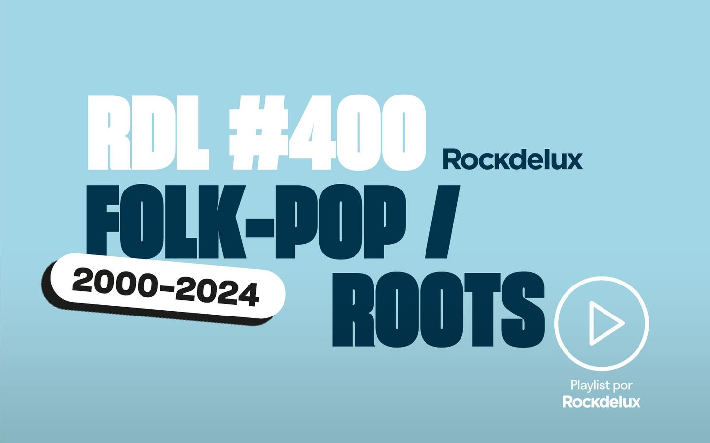 Rockdelux #400: Folk-pop / Roots